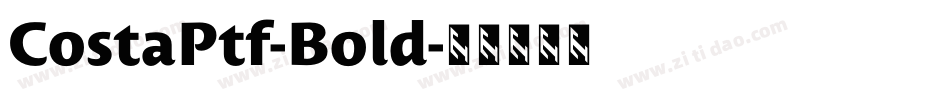 CostaPtf-Bold字体转换