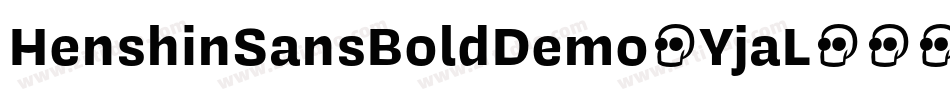 HenshinSansBoldDemo-YjaL字体转换