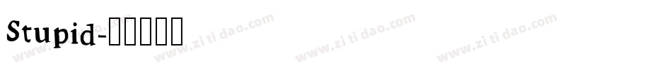 Stupid字体转换