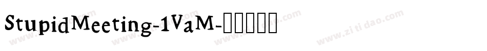 StupidMeeting-1VaM字体转换