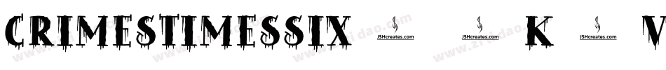 CrimesTimesSix-1K5v字体转换