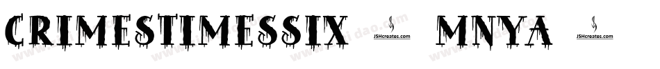 CrimesTimesSix-mnYa字体转换
