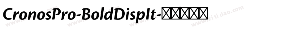 CronosPro-BoldDispIt字体转换