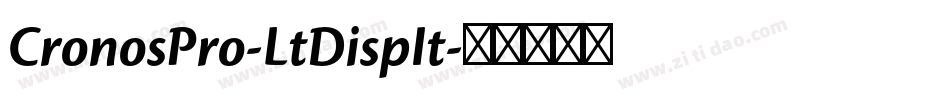 CronosPro-LtDispIt字体转换