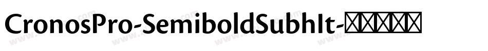 CronosPro-SemiboldSubhIt字体转换