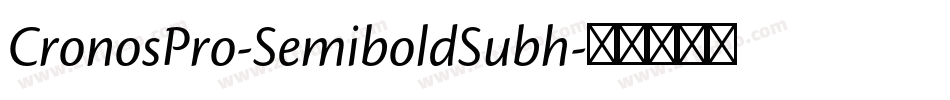 CronosPro-SemiboldSubh字体转换