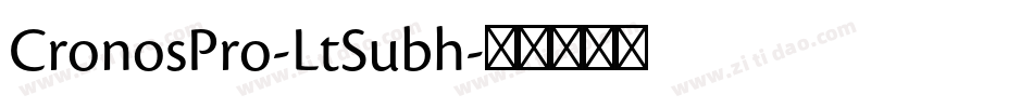 CronosPro-LtSubh字体转换