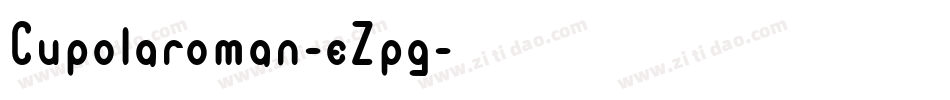 Cupolaroman-eZpg字体转换