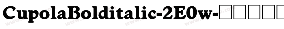 CupolaBolditalic-2E0w字体转换