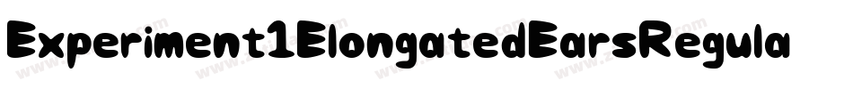 Experiment1ElongatedEarsRegular-eoAl字体转换