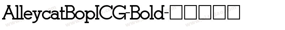 AlleycatBopICG-Bold字体转换