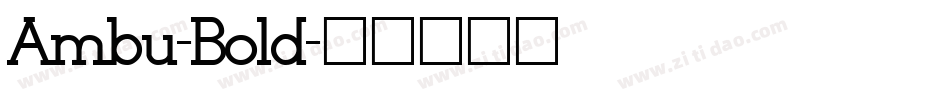 Ambu-Bold字体转换