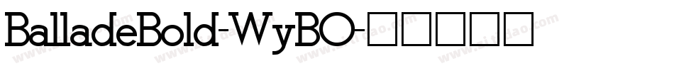 BalladeBold-WyBO字体转换