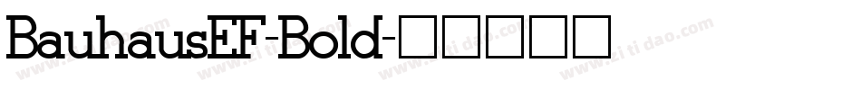BauhausEF-Bold字体转换