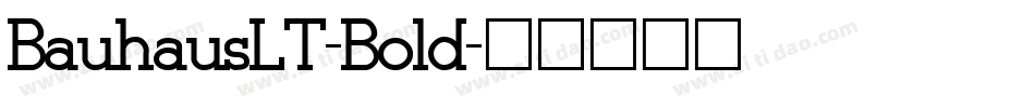 BauhausLT-Bold字体转换