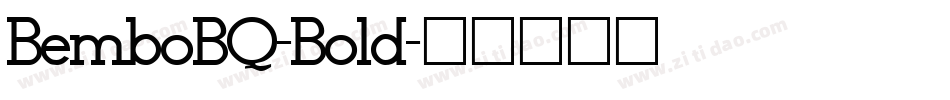 BemboBQ-Bold字体转换