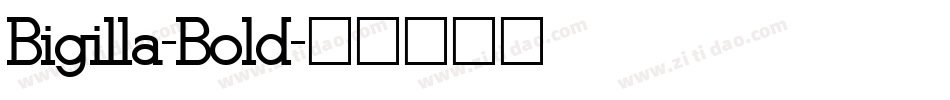 Bigilla-Bold字体转换