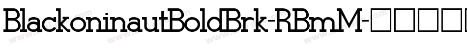 BlackoninautBoldBrk-RBmM字体转换