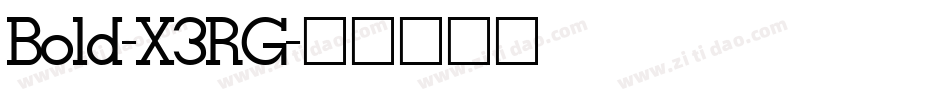 Bold-X3RG字体转换