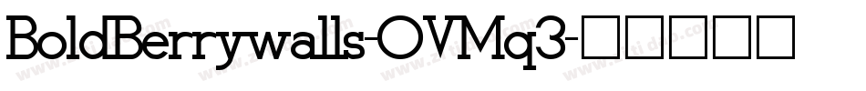 BoldBerrywalls-OVMq3字体转换
