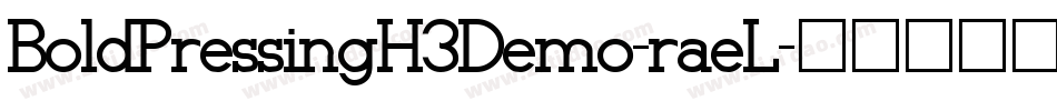 BoldPressingH3Demo-raeL字体转换