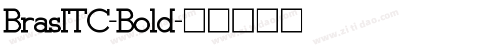BrasITC-Bold字体转换