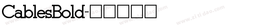 CablesBold字体转换