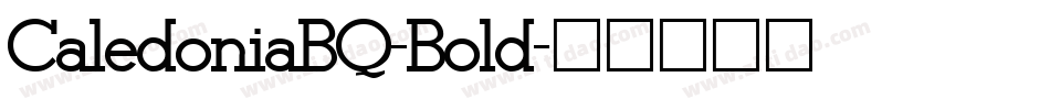 CaledoniaBQ-Bold字体转换