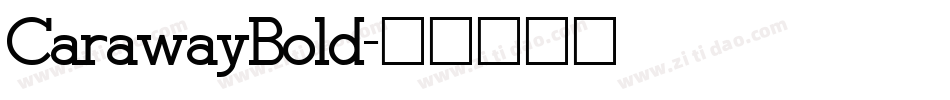 CarawayBold字体转换