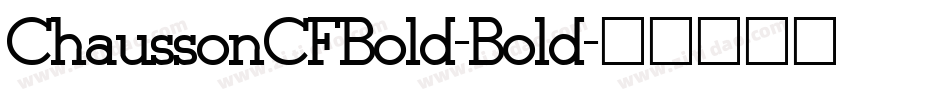 ChaussonCFBold-Bold字体转换