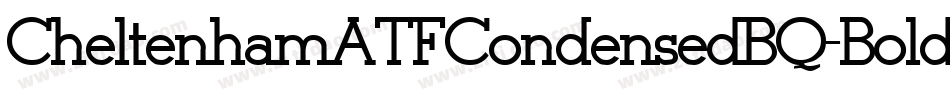 CheltenhamATFCondensedBQ-Bold字体转换