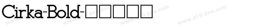 Cirka-Bold字体转换