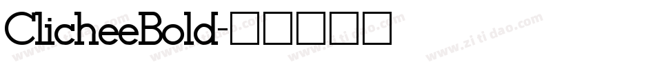 ClicheeBold字体转换