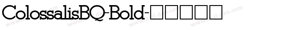ColossalisBQ-Bold字体转换