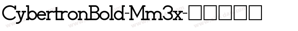 CybertronBold-Mm3x字体转换