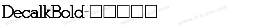 DecalkBold字体转换