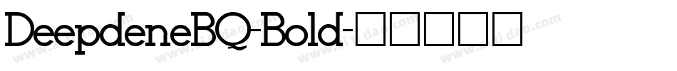 DeepdeneBQ-Bold字体转换
