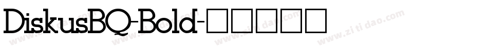 DiskusBQ-Bold字体转换