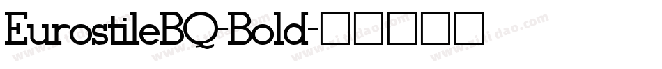 EurostileBQ-Bold字体转换