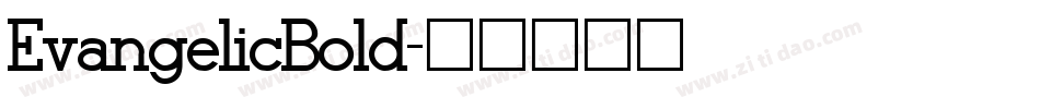 EvangelicBold字体转换