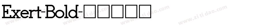 Exert-Bold字体转换