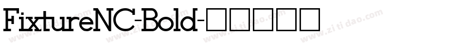 FixtureNC-Bold字体转换