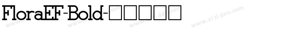 FloraEF-Bold字体转换
