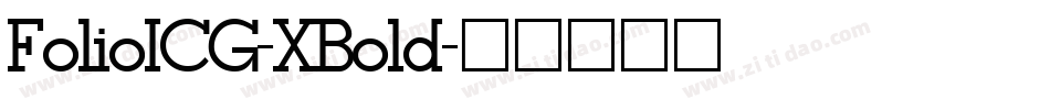 FolioICG-XBold字体转换