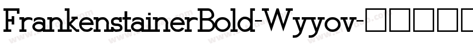 FrankenstainerBold-Wyyov字体转换