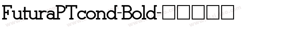 FuturaPTcond-Bold字体转换