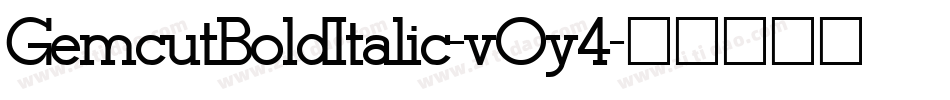 GemcutBoldItalic-vOy4字体转换