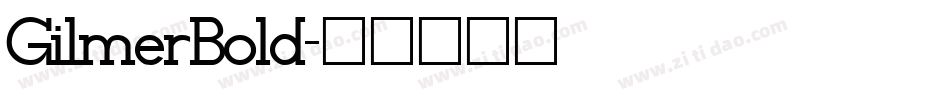 GilmerBold字体转换