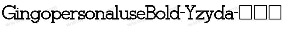 GingopersonaluseBold-Yzyda字体转换