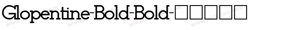 Glopentine-Bold-Bold字体转换